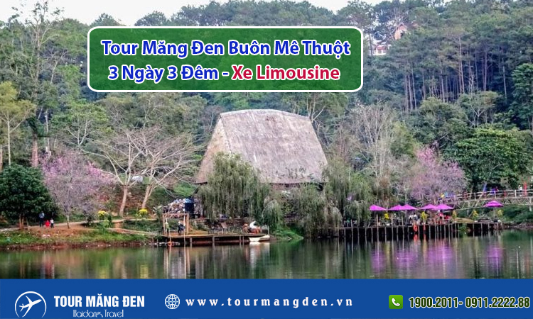 Tour Măng Đen Buôn Mê Thuột 3 Ngày 3 Đêm