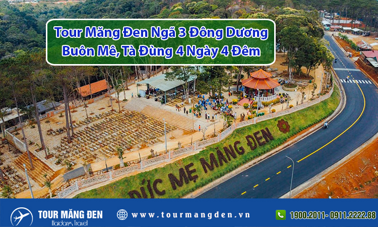 Tour Măng Đen Ngã 3 Đông Dương, Buôn Mê, Tà Đùng 4 Ngày 4 Đêm