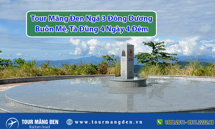 Tour Măng Đen Ngã 3 Đông Dương, Buôn Mê, Tà Đùng 4 Ngày 4 Đêm